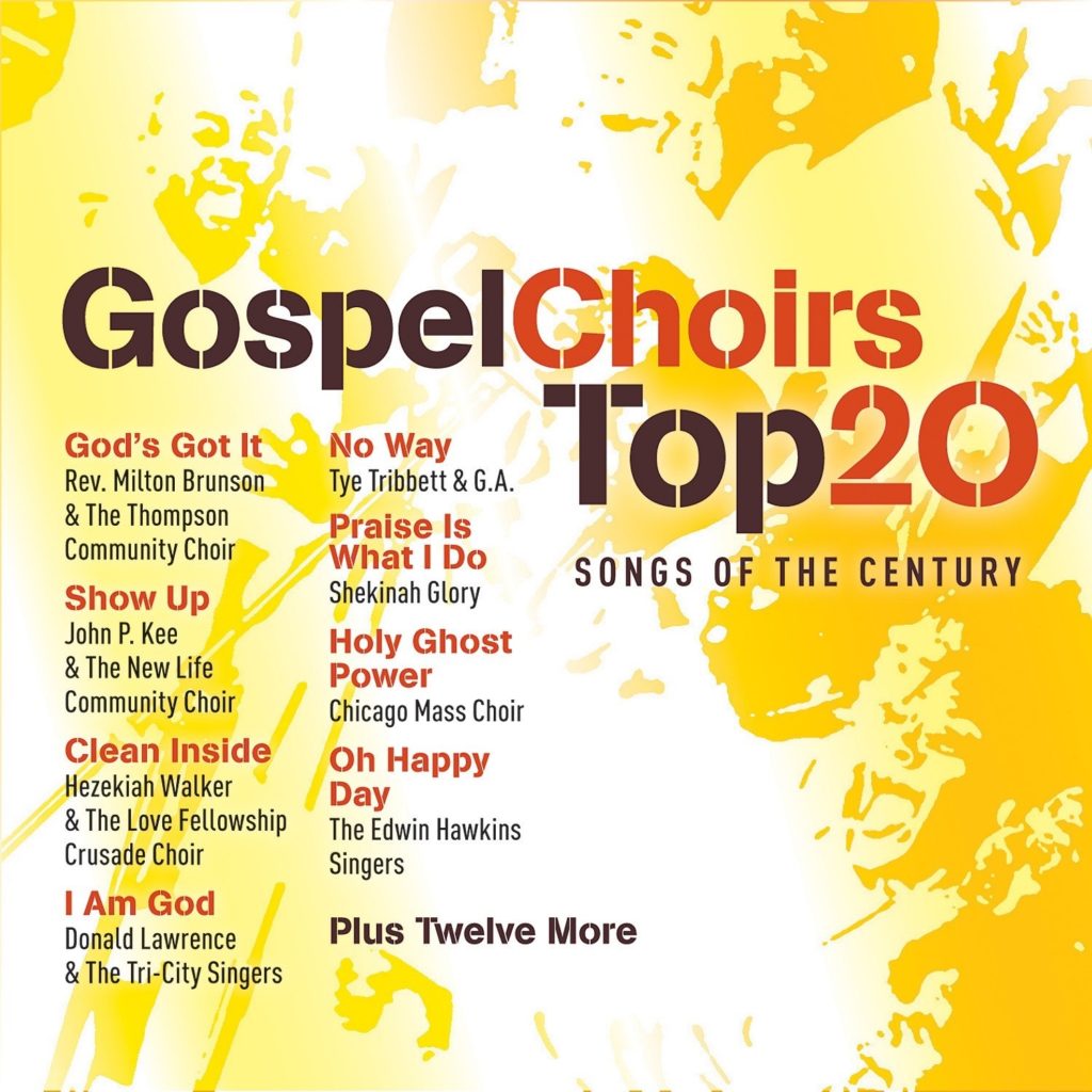 Gospel Choirs Top 20 Songs of the Century Archives Gospelmaps